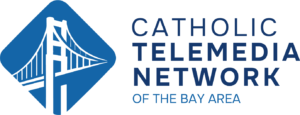 Catholic Telemedia Network of the Bay Area